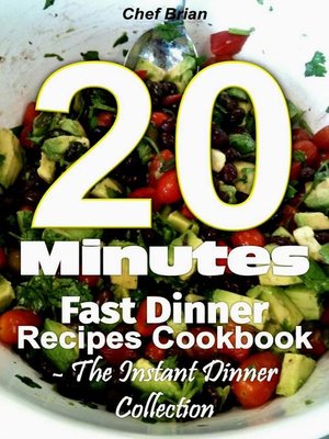 cover image of 20 Minutes Fast Dinner Recipes Cookbook--The Instant Dinner Collection